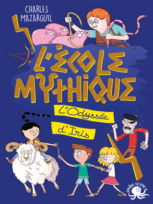 cover image of L'École mythique--L'Odyssée d'Iris--Lecture roman jeunesse mythologie--Dès 8 ans